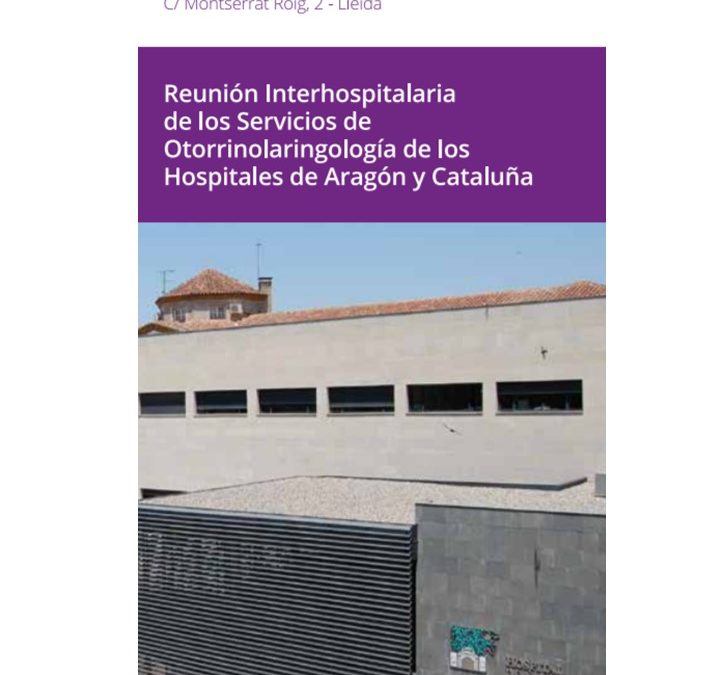 2017.06.03 Reunión Interhospitalaria de los Servicios de ORL-PCF de Aragón y  Cataluña.