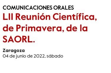 2022.06.04 LII Reunión Científica, de Primavera, de la SAORL.